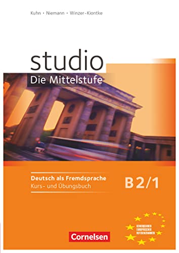 Studio: Die Mittelstufe - Deutsch als Fremdsprache - B2: Band 1: Kurs- und Übungsbuch - Mit Lerner-Audio-CD mit Hörtexten des Übungsteils (Studio: Die Mittelstufe, B2: Band 1) Studio: Die Mittelstufe - Deutsch als Fremdsprache - B2: Band 1: Kurs- und Übungsbuch - Mit Lerner-Audio-CD mit Hörtexten des Übungsteils (Studio: Die Mittelstufe, B2: Band 1)