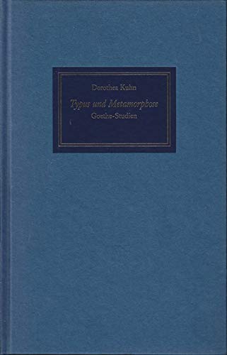Typus und Metamorphose: Goethe-Studien (Marbacher Schriften) von Cotta