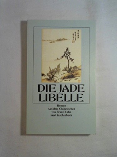 Die Jadelibelle. Roman