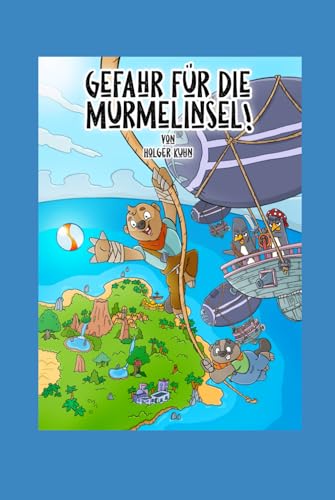 Murx und Mel - Gefahr für die Murmelinsel!
