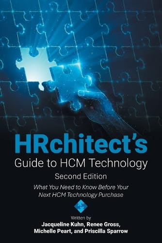 Hrchitect’s Guide to Hcm Technology: What You Need to Know Before Your Next Hcm Technology Purchase von AuthorHouse