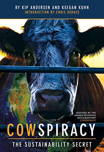 Cowspiracy: The Sustainability Secret (Volume 1) von Earth Aware Editions