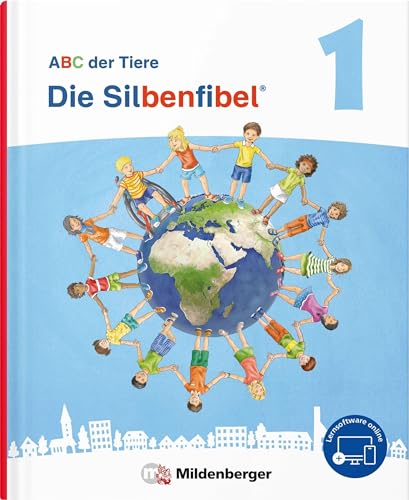 ABC der Tiere 1 Neubearbeitung – Die Silbenfibel®: Leselehrgang, Druckschrift (ABC der Tiere 1 - Neubearbeitung 2023) von Mildenberger Verlag GmbH