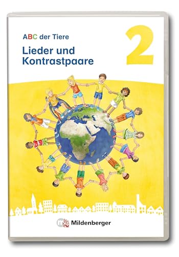 ABC der Tiere 2 Neubearbeitung – Lieder und Kontrastpaare: passend zur Standard- und Kompakt-Ausgabe (ABC der Tiere 2 - Neubearbeitung 2024) von Mildenberger Verlag GmbH