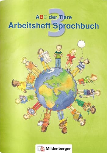ABC der Tiere 3 · Arbeitsheft zum Sprachbuch · Ausgabe Bayern: LehrplanPLUS Bayern: Zur Zulassung vorgesehen ABC der Tiere 3 · Arbeitsheft zum Sprachbuch · Ausgabe Bayern: LehrplanPLUS Bayern: Zur Zulassung vorgesehen