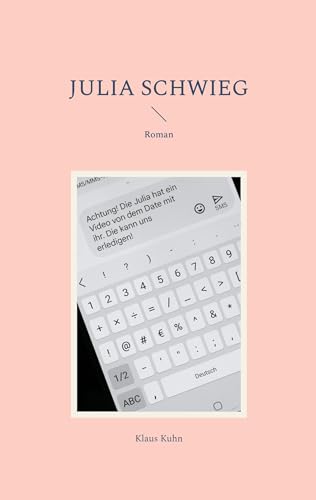 Julia schwieg: Roman Julia schwieg: Roman
