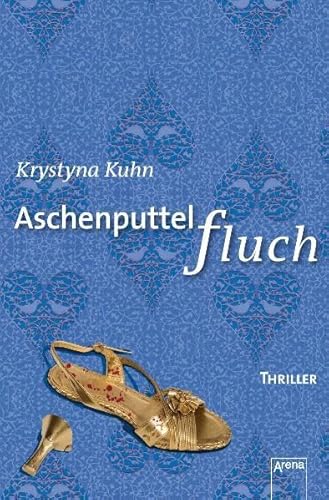 Aschenputtelfluch: Thriller (Arena Thriller)