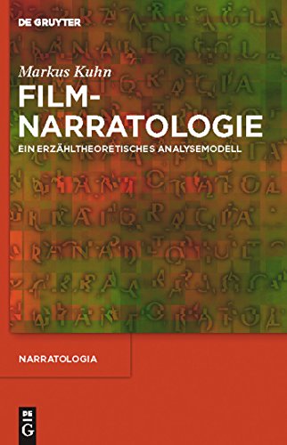 Filmnarratologie: Ein erzähltheoretisches Analysemodell (Narratologia, 26, Band 26)