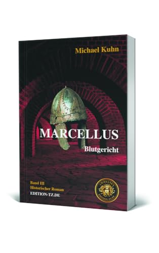 Marcellus Band III: Blutgericht Marcellus Band III: Blutgericht von TZ-Verlag & Print GmbH