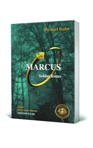 Marcus Band I: Soldat Roms Marcus Band I: Soldat Roms von TZ-Verlag & Print GmbH