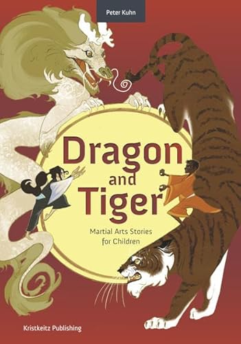 Dragon and Tiger: Martial Arts Stories for Children