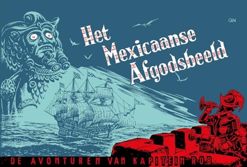 De avonturen van Kapitein Rob 11: Het Mexicaanse afgodsbeeld von Uitgeverij Personalia
