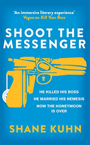 Shoot the Messenger (A John Lago Thriller)