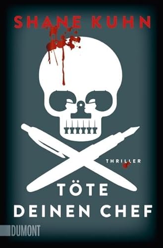 Töte deinen Chef: Thriller (John-Lago-Thriller-Serie, Band 1)