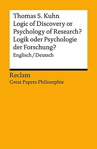 Logic of Discovery or Psychology of Research? / Logik oder Psychologie der Forschung?: Englisch/Deutsch. [Great Papers Philosophie] (Reclams Universal-Bibliothek) von Reclam Philipp Jun.