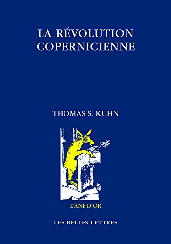 La Revolution Copernicienne: Planetary Astronomy in the Development of Western Thought (L'Ane d'or, Band 58)