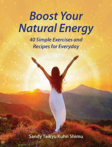 Boost Your Natural Energy: 40 Simple Exercises and Recipes for Everyday von Earthdancer Books