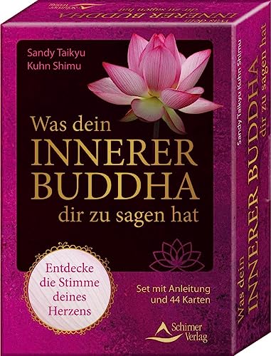 Was dein innerer Buddha dir zu sagen hat – Entdecke die Stimme deines Herzens: Set mit Anleitung und 44 Karten von Schirner Verlag