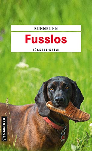 Fusslos: Noldi Oberholzers dritter Fall (Kriminalromane im GMEINER-Verlag) (Polizist Noldi Oberholzer)
