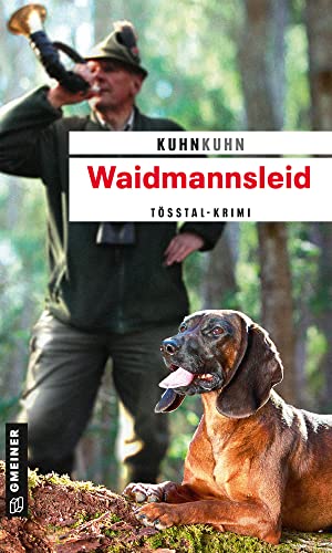 Waidmannsleid: Noldi Oberholzers fünfter Fall (Polizist Noldi Oberholzer) von Gmeiner Verlag