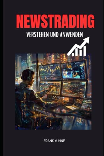 Newstrading: verstehen und anwenden