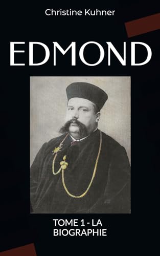 EDMOND: TOME 1 - LA BIOGRAPHIE (Le mage edmond) von Independently published