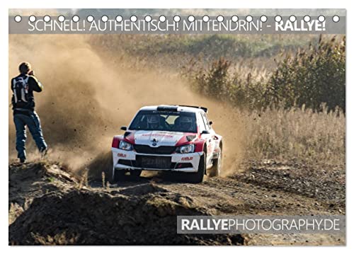 SCHNELL! AUTHENTISCH! MITTENDRIN! - RALLYE! (Tischkalender 2025 DIN A5 quer), CALVENDO Monatskalender von CALVENDO