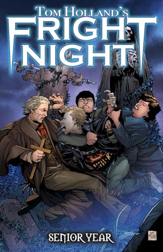 Tom Holland's Fright Night: Senior Year (TOM HOLLANDS FRIGHT NIGHT SENIOR NIGHT) von American Mythology Productions