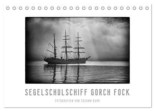 Gorch Fock - zeitlose Eindrücke (Tischkalender 2025 DIN A5 quer), CALVENDO Monatskalender von CALVENDO