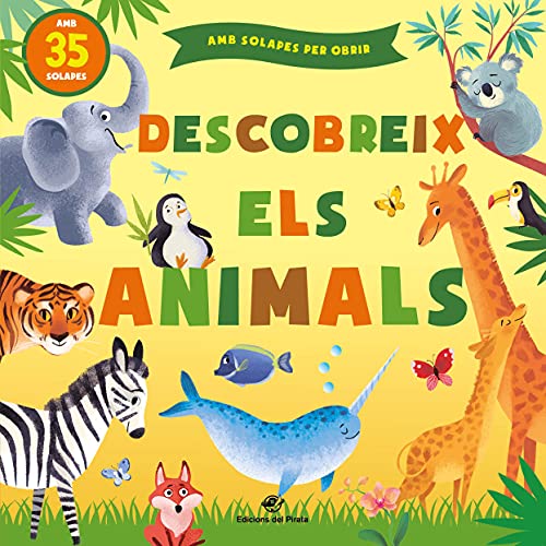 Descobreix els animals: Contes infantils amb solapes - 1 a 4 anys (Contes per aprendre tocant, Band 2)