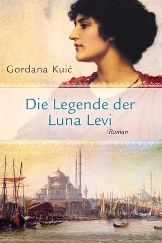 Die Legende der Luna Levi: Roman