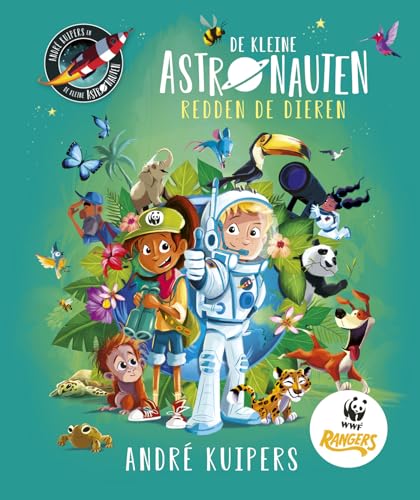 De kleine astronauten redden de dieren (De kleine astronauten, 6) von Witte Leeuw