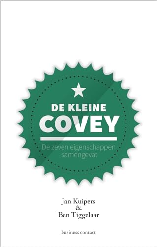 De kleine Covey: de zeven eigenschappen samengevat (Kleine boekjes - grote inzichten)