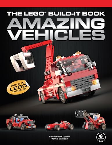 The LEGO Build-It Book, Vol. 1: Amazing Vehicles von No Starch Press