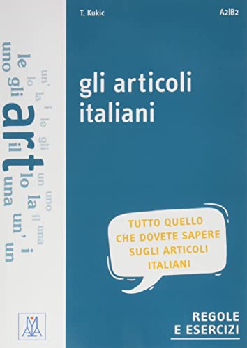 Grammatiche ALMA: Gli articoli italiani. Libro von ALMA