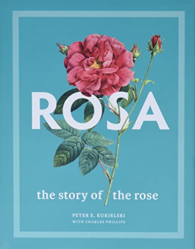 Rosa - The Story of the Rose