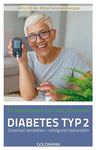 Diabetes Typ 2: Ursachen verstehen – erfolgreich behandeln von Goldmann Verlag