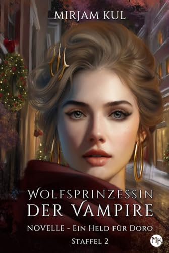 Ein Held für Doro (Wolfsprinzessin der Vampire - Staffel 2, Band, Band 6) Ein Held für Doro (Wolfsprinzessin der Vampire - Staffel 2, Band, Band 6) von Independently published