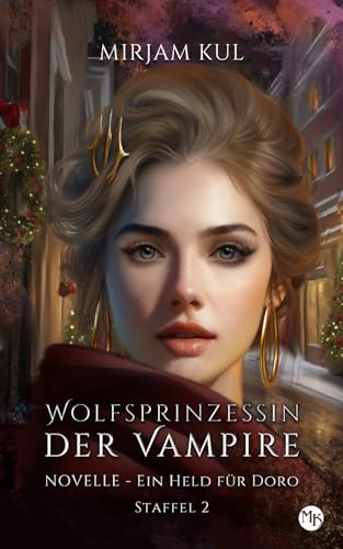 Ein Held für Doro (Wolfsprinzessin der Vampire - zweite Staffel, Band 6) Ein Held für Doro (Wolfsprinzessin der Vampire - zweite Staffel, Band 6)