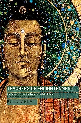 Teachers of Enlightenment: The Refuge Tree of the Triratna Buddhist Order von Windhorse Publications
