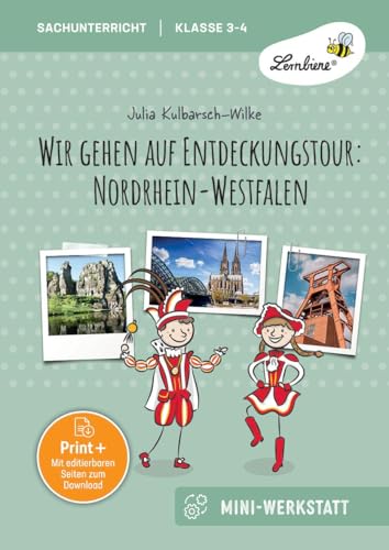 Wir gehen auf Entdeckungstour: Nordrhein-Westfalen: Die Mini-Werkstatt (3. und 4. Klasse)