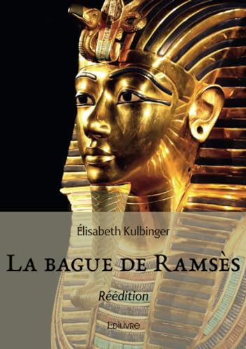 La bague de Ramsès - Réédition von Edilivre