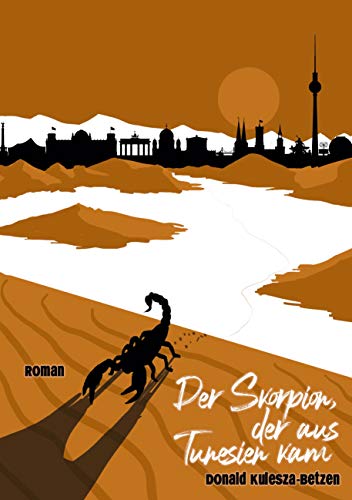 Der Skorpion, der aus Tunesien kam von Books on Demand
