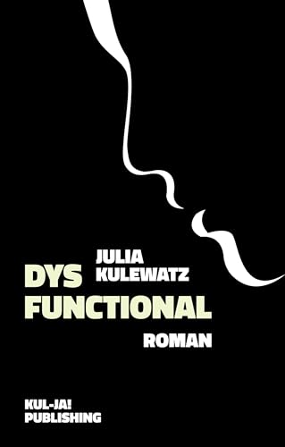 Dysfunctional von kul-ja! publishing