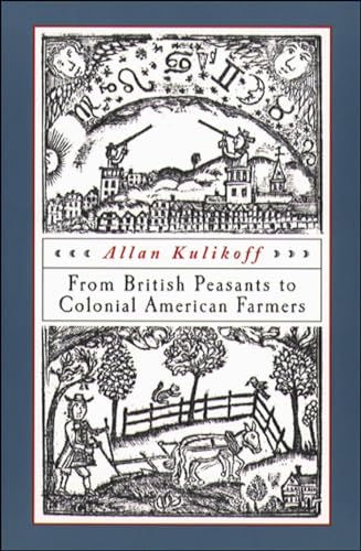 From British Peasants to Colonial American Farmers von University of North Carolina Press