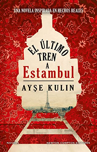 El último tren a Estambul (NC Historias inolvidables)