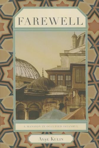 Farewell: A Mansion in Occupied Istanbul (Turkish Literature)