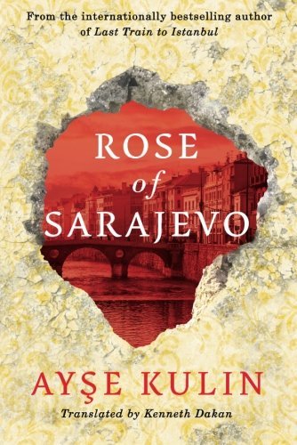 Rose of Sarajevo Rose of Sarajevo von Amazon Publishing
