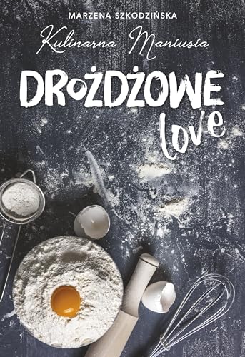 Drożdżowe LOVE Drożdżowe LOVE von Purple Book