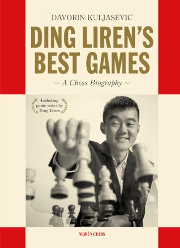 Ding Liren's Best Games: A Chess Biography von New in Chess
